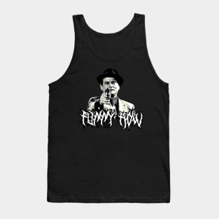 Funny How? Goodfellas Joe Pesci Tank Top